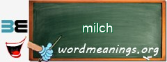 WordMeaning blackboard for milch